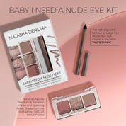 BABY I NEED A NUDE EYE KIT - Natasha Denona